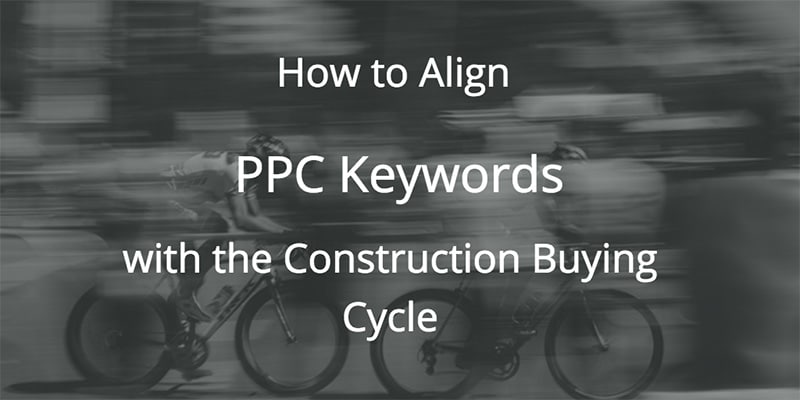 aligning-keywords-to-construction-cycle